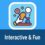 Interactive & Fun